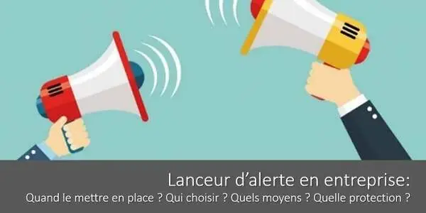 lanceur-alerte-entreprise-definition-mise-en-place-moyens-protection