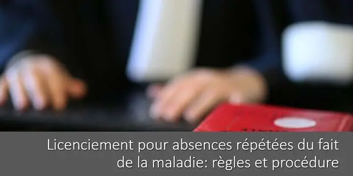 licenciement-absences-repetees-maladie-regles-procedure