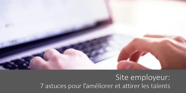 site-employeur-definition-fonctionnement-comment-ameliorer