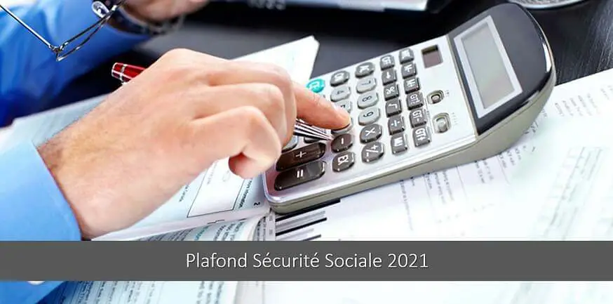 montant-plafond-securite-sociale-2021