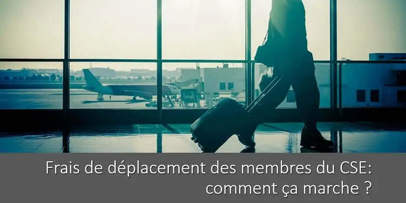 remboursement-frais-deplacement-membres-cse-fonctionnement-repas-hebergement