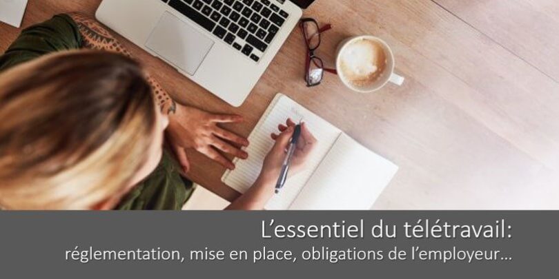 Teletravail Reglementation Mise En Place Obligations De L Employeur