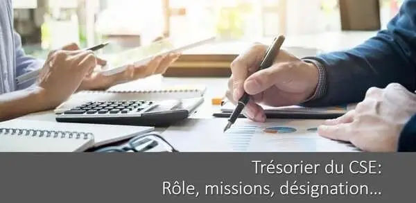 tresorier-cse-role-missions-designation-heures-delegation-suppleant-adjoint-formation