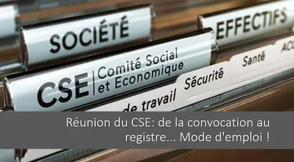 reunion-cse-convocation-deroulement-questions-employeur-registre-cse