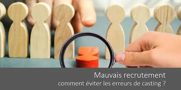 mauvais-recrutement-eviter-erreur-casting