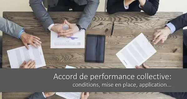 accord-performance-collective-conditions-mise-en-place-application