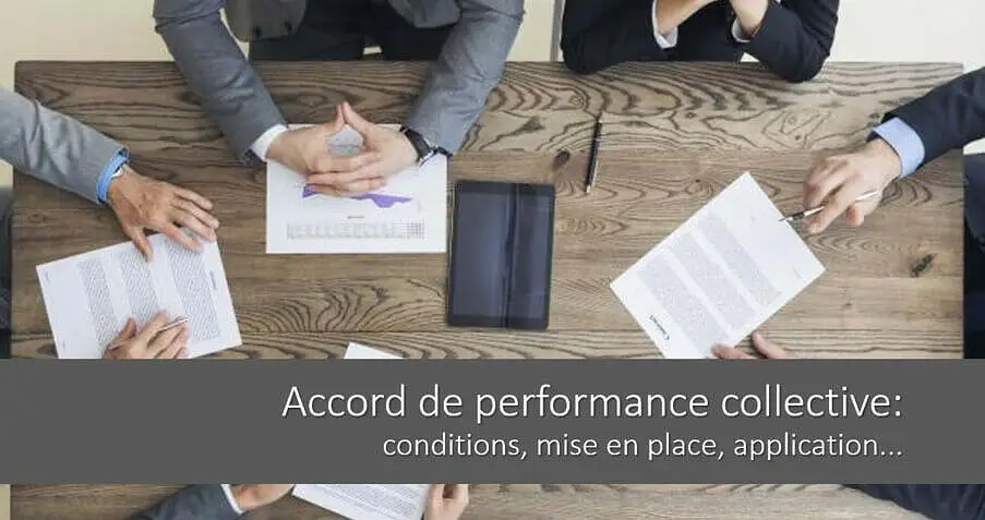 accord-performance-collective-conditions-mise-en-place-application