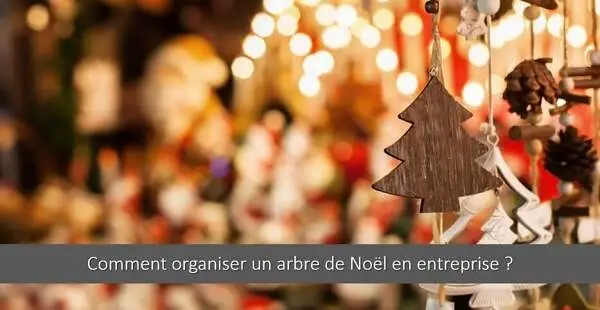 comment-organiser-arbre-noel-entreprise