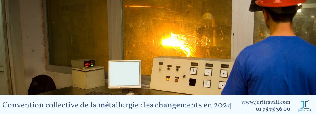 Convention collective de la métallurgie : les changements en 2024