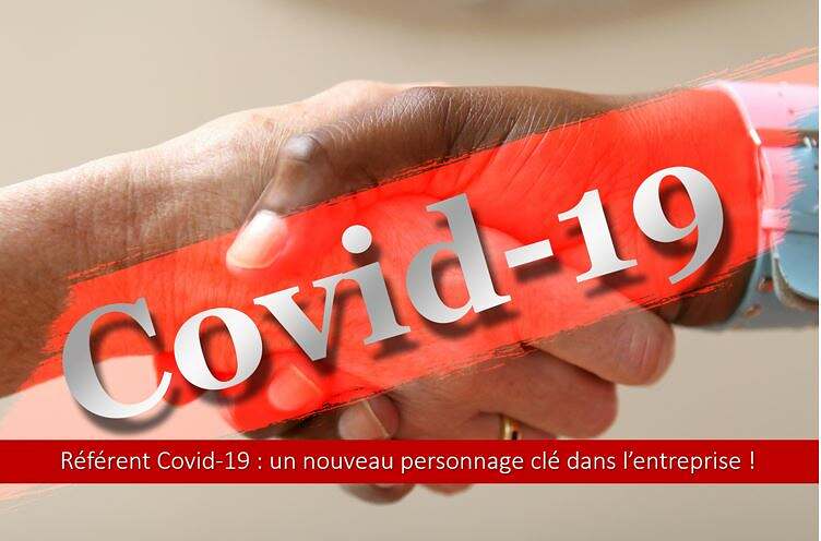 Référent Covid-19 : un nouveau personnage clé dans l’entreprise.