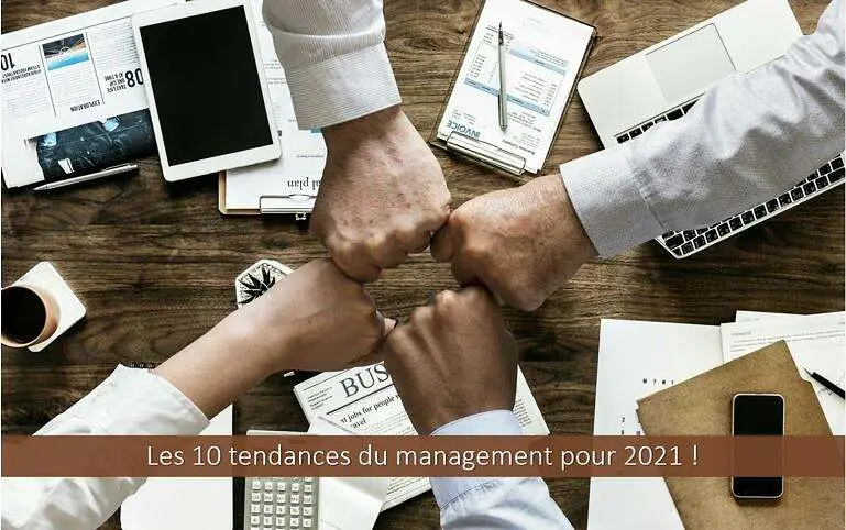 les-10-tendances-du-management-en-2021