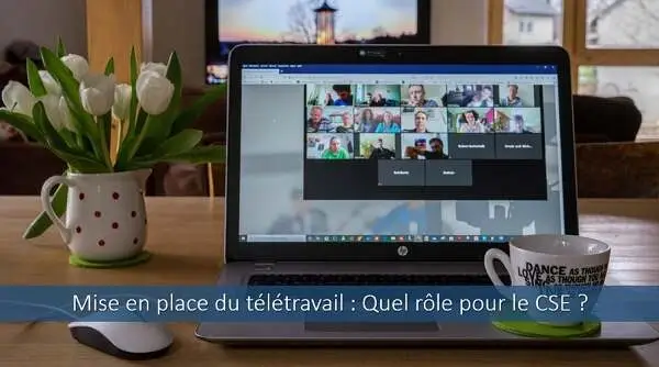 mise-en-place-télétravail-rôle-cse-consultation-intervention-surveillance