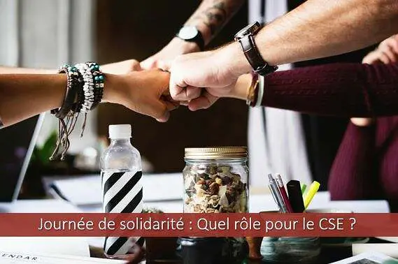 journée-solidarité-rôle-cse-négociation-lundi-pentecôte-jour-férié-travaillé-non-payé