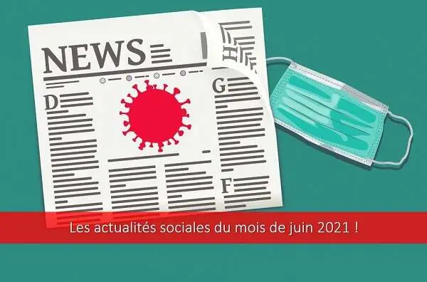 actualités-sociales-covid-19-coronavirus-juin-2021-activité-partielle-télétravail-congés-paternité-vaccination-reprise-protocole-sanitaire