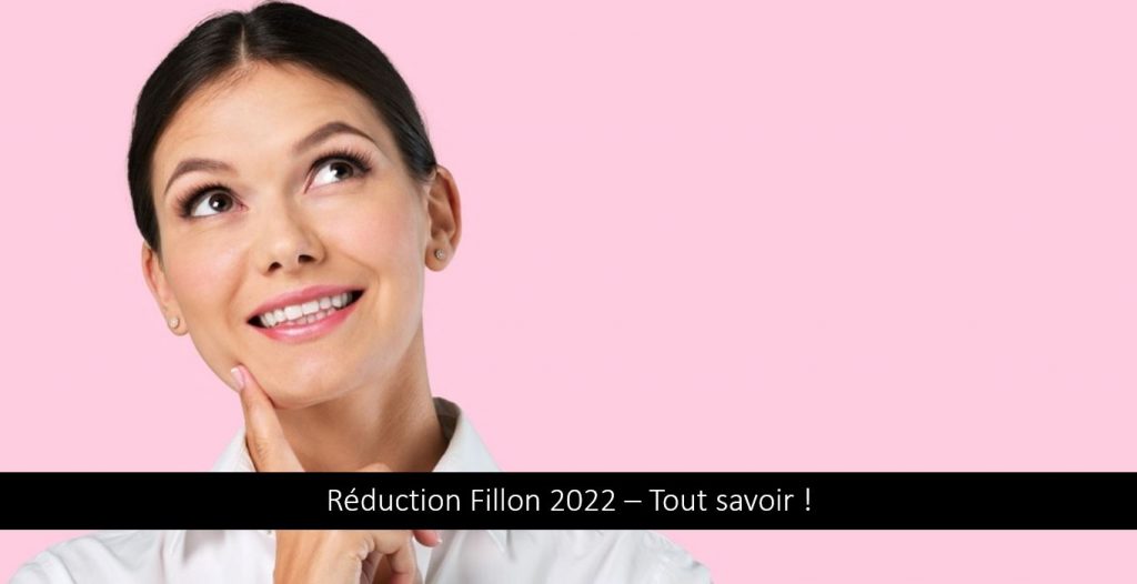 reduction-fillon-2022-calcul-montant-taux