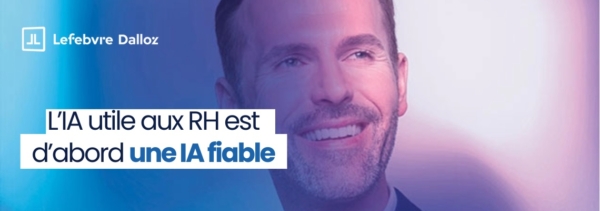 lefebvre-dalloz-ia-generaliste-ou-metier-en-rh-fiabilite