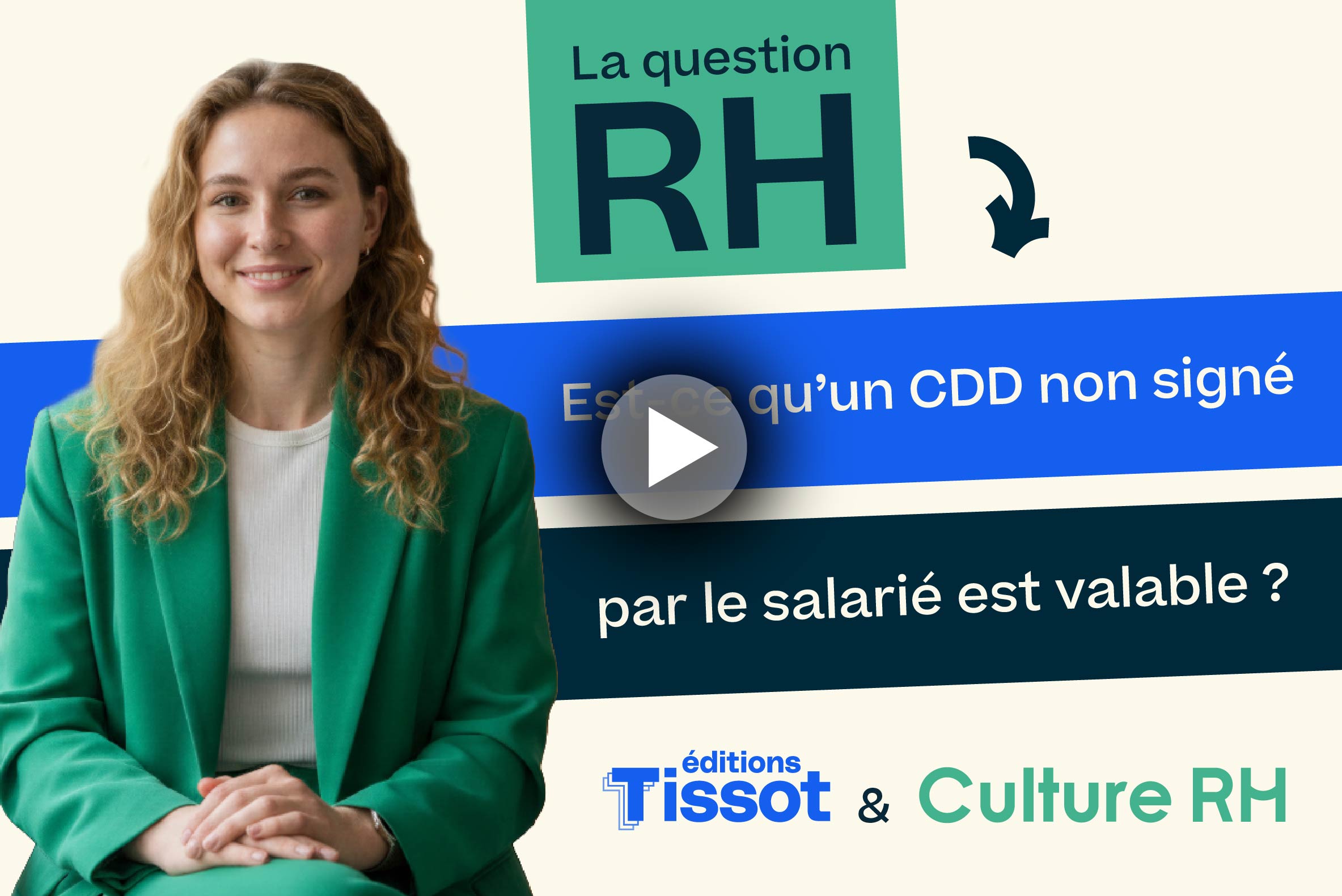 question-rh-cdd-non-signe-par-salarie-valable