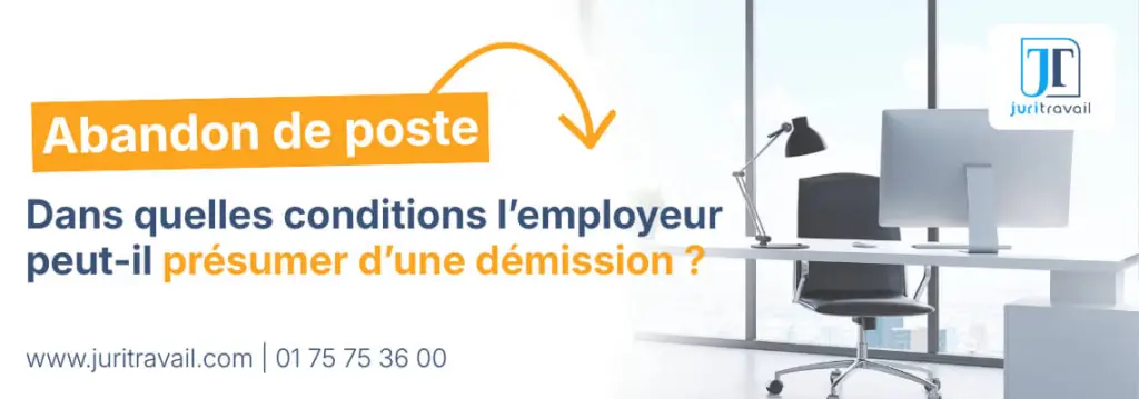 abandon de poste presomption demission salarie