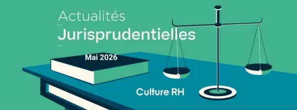 veille-jurisprudentielle-mai-2026