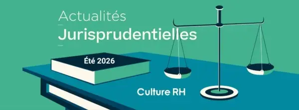 Découvrez la veille jurisprudentielle de septembre 2026.